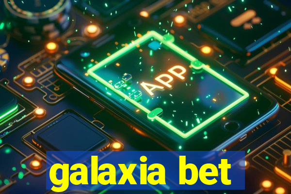 galaxia bet